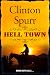 Hell Town (Classic Historical Western Fiction)