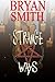 Strange Ways by Bryan Smith (2014-09-16)