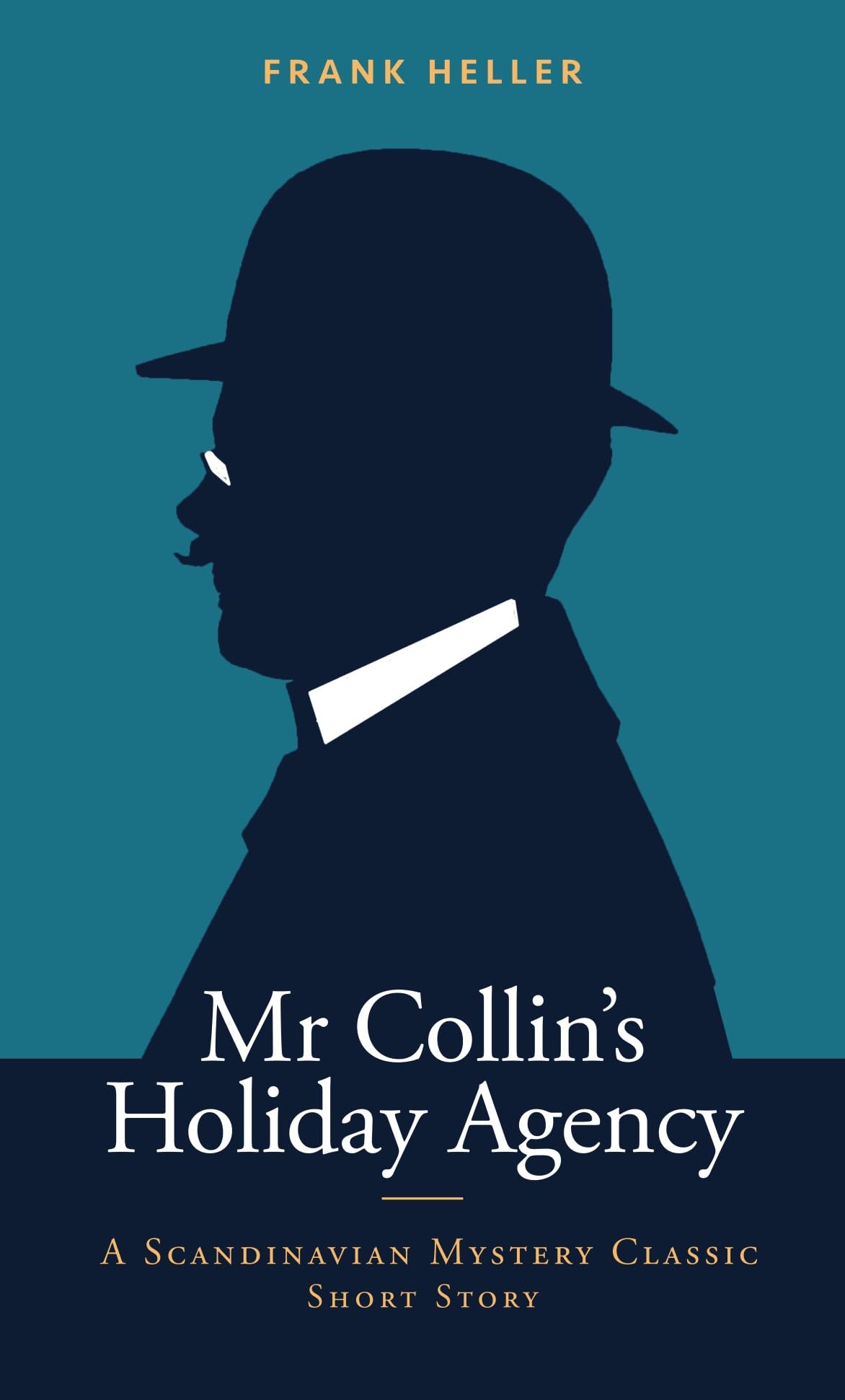 Mr Collin's Holiday Agency: A Scandinavian Mystery Classic Short Story (Kindle Edition)