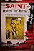 The Saint Wanted For Murder - Leslie Charteris (paperback 1931)