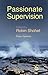 Passionate Supervision by Robin Shohet (Editor) (15-Dec-2007) Paperback