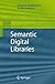 By : Semantic Digital Libraries First (1st) Edition