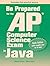 Be Prepared for the AP Computer Science Exam in Java by Maria Litvin (2014-05-15)