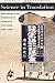 Science in Translation: Movements of Knowledge through Cultures and Time by Scott L. Montgomery (2002-05-01)
