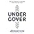 Under Cover: Why Your Response to Leadership Determines Your Future
