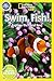 Swim, Fish! (1 Paperback/1 CD): Explore the Coral Reef (National Geographic Readers: Pre-Reader) by Susan B. Neuman (2015-01-01)