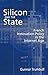 [Silicon and the State: French Innovation Policy in the Internet Age] (By: Gunnar Trumbull) [published: May, 2004]