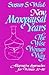 New Menopausal Years : The Wise Woman Way, Alternative Approaches for Women 30-90 (Paperback - Revised Ed.)--by Susan S. Weed [2002 Edition]