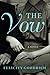 The Vow: A Novel by Felicity Goodrich (2016-04-12)