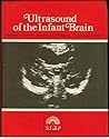 Ultrasound of the infant brain