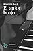 El amor brujo (Spanish Edition) by Roberto Arlt (2015-05-11)