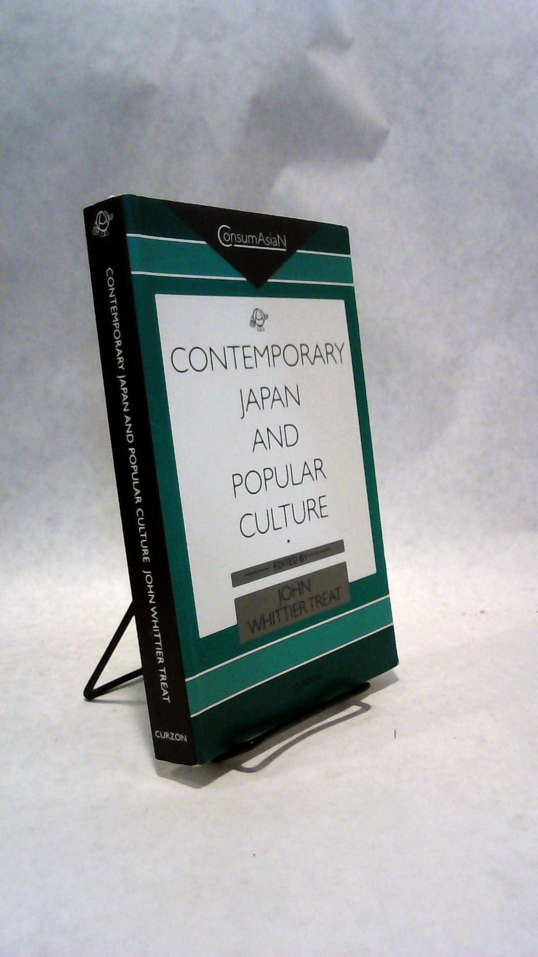 Contemporary Japan and Popular Culture (ConsumAsian Series)