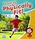Do Your Bit to Be Physically Fit! (Healthy Habits for a Lifetime)