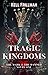 Tragic Kingdoms