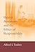 Patient Autonomy And The Ethics Of Responsibility (Basic Bioethics Series)