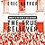 The True Believer: Thoughts on the Nature of Mass Movements