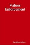 Values Enforcement