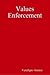 Values Enforcement by Veredigno Atienza
