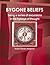 Bygone Beliefs (World Cultural Heritage Library)