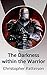 The Darkness within the War...