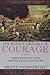 The Bloody Crucible of Courage: Fighting Methods and Combat Experience of the American Civil War by Brent Nosworthy (2005-08-02)