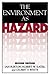 The Environment As Hazard