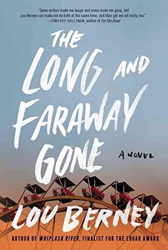 The Long and Faraway Gone : A Novel(Paperback) - 2015 Edition