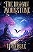The Dragon Moonstone (The M...