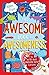 The Awesome Book of Awesomeness by Adam Frost (2014-09-11)