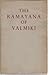 The Ramayana of Valmiki, Volume I by N. Raghunathan