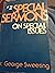 Special sermons on special ...