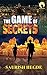 The Game of Secrets by Saurish Hegde