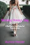 Becoming Mommy's ...
