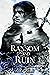 Ransom & Ruin by S.E. Zell Ransom & Ruin by S.E. Zell