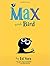 Max and Bird