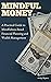 Mindful Money: A Practical ...