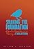 Shaking the Foundation: Charles Darwin and the Theory of Evolution by Sylvia Johnson (2013-01-01)