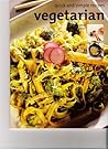 Vegetarian: Quick and Simple Recipes Vegetarian: Quick and Simple Recipes