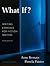 What If? Writing Exercises for Fiction Writers 3th (third) Edition