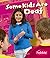 Some Kids are Deaf