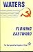 Waters Flowing Eastward: Th...