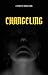Changeling : A novel