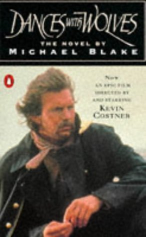 Dances with Wolves: The Illustrated Story of the Epic Film