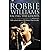 [ ROBBIE WILLIAMS: FACING THE GHOSTS THE UNAUTHORISED BIOGRAPHY BY SCOTT, PAUL](AUTHOR)PAPERBACK