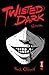 Twisted Dark Volume 1 by Neil Gibson (15-Nov-2011) Paperback