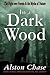 In a Dark Wood by Alston Chase