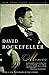 Memoirs by David Rockefelle...
