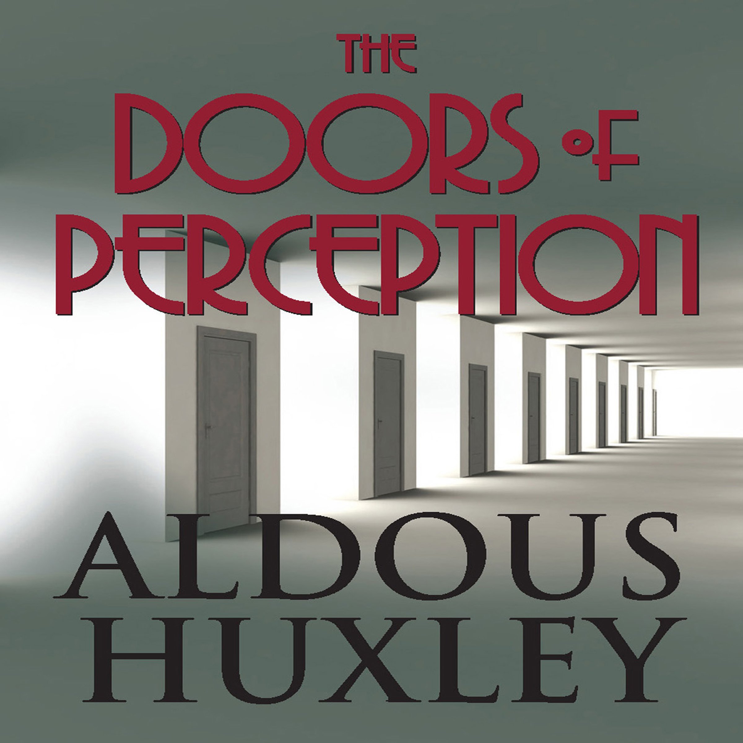 The Doors of Perception & Heaven and Hell