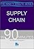 [Supply Chain in 90 Minutes (Ninety Minutes)] [By: Emmett, Stuart] [August, 2004]