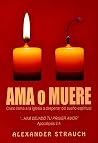Ama o Muere: Cris...